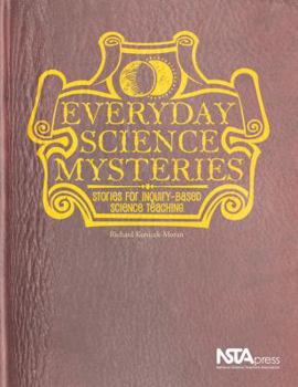 Paperback Everyday Science Mysteries: Stories for Inquiry-Based Science Teaching Book