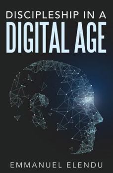 Paperback Discipleship in a Digital Age Book