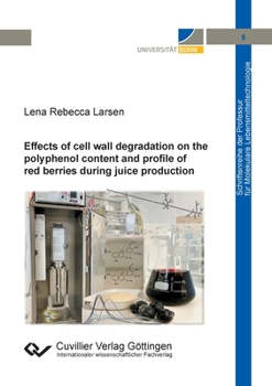 Paperback Effects of cell wall degradation on the polyphenol content and profile of red berries during juice production Book