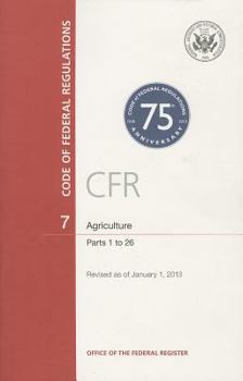 Code of Federal Regulations, Title 7, Agriculture, Pt. 1-26, Revised as of January 1, 2013
