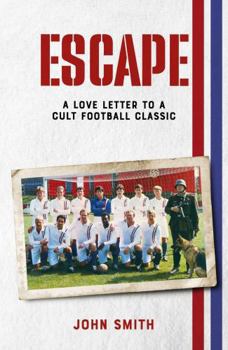 Hardcover Escape: A Love Letter to a Cult Football Classic Book