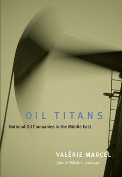 Paperback Oil Titans: National Oil Companies in the Middle East Book