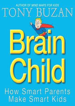 Paperback Brain Child : How Smart Parents Make Smart Kids Book