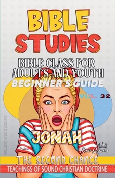 Bible Class for Adults and Youth: Beginner's Guide - Jonah (Bible Class from Scratch)