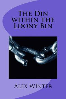 Paperback The Din within the Loony Bin Book