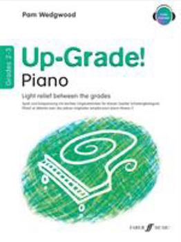 Paperback Up-Grade! Piano, Grades 2-3: Light Relief Between Grades Book