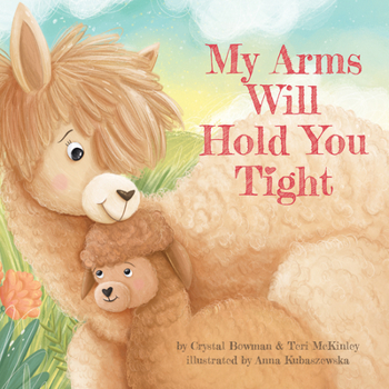 Board book My Arms Will Hold You Tight Book