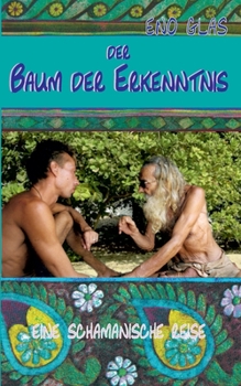 Paperback Baum der Erkenntnis: Eine schamanische Reise [German] Book