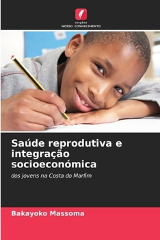 Paperback Saúde reprodutiva e integração socioeconómica [Portuguese] Book
