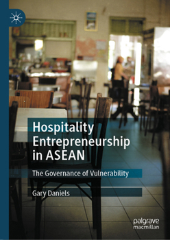 Hardcover Hospitality Entrepreneurship in ASEAN: The Governance of Vulnerability Book
