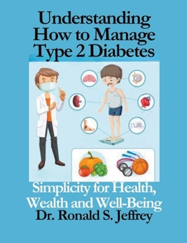 Paperback Understanding How to Manage Type 2 Diabetes Book