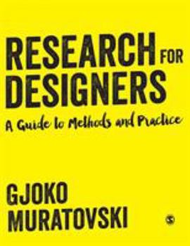 Hardcover Research for Designers: A Guide to Methods and Practice Book