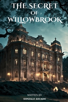 Paperback The Secret of Willowbrook Book