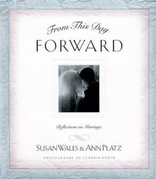 Hardcover From This Day Forward: Reflections on Marriage Book