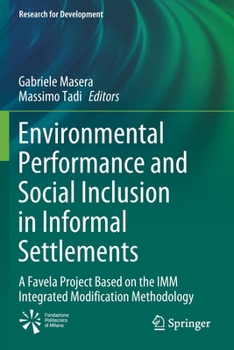 Paperback Environmental Performance and Social Inclusion in Informal Settlements: A Favela Project Based on the IMM Integrated Modification Methodology Book