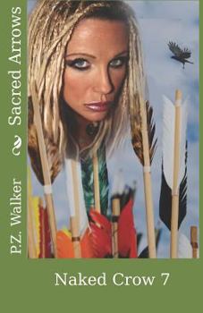 Paperback Naked Crow 7 - Sacred Arrows Book