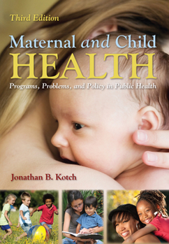Paperback Maternal and Child Health: Programs, Problems, and Policy in Public Health Book