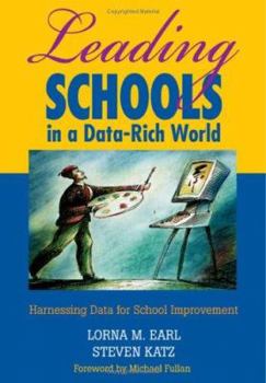 Paperback Leading Schools in a Data-Rich World: Harnessing Data for School Improvement Book