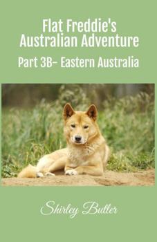 Paperback Flat Freddie's Australian Adventure: Part 3B: Eastern Australia Book