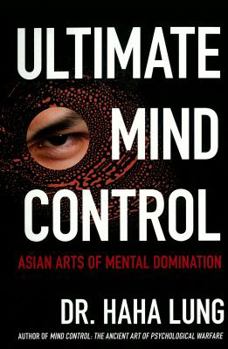 Paperback Ultimate Mind Control: Asian Arts of Mental Domination Book