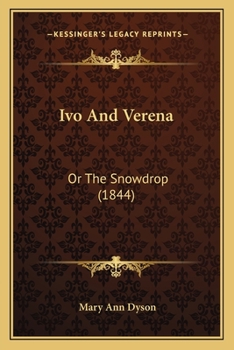 Paperback Ivo And Verena: Or The Snowdrop (1844) Book