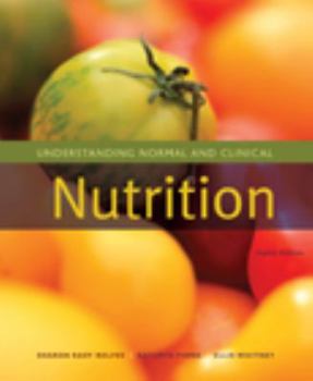 Understanding Normal and Clinical Nutrition