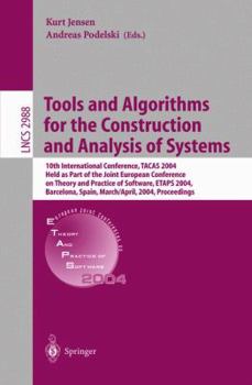 Paperback Tools and Algorithms for the Construction and Analysis of Systems: 10th International Conference, Tacas 2004, Held as Part of the Joint European Confe Book