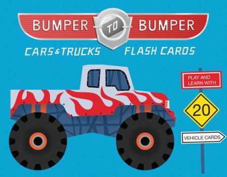 Misc. Bumper-To-Bumper Cars & Trucks Flash Cards: (Kids Flash Cards, Truck and Car Toys for Children) Book