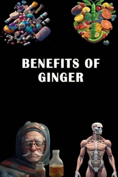 Paperback Benefits of Ginger Book