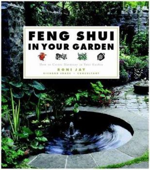 Paperback Feng Shui in Your Garden: How to Create Harmony in Your Garden Book
