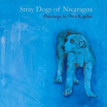 Paperback Stray Dogs of Nicaragua Book
