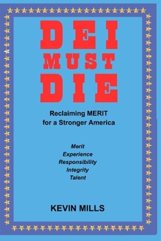 Paperback Dei Must Die: Reclaiming Merit for a Stronger America Book