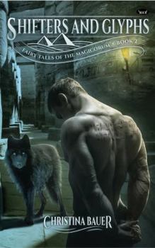 Paperback Shifters and Glyphs: Book 2 in the Fairy Tales of the Magicorum Book