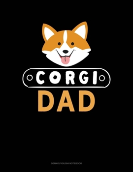 Corgi Dad: Genkouyoushi Notebook