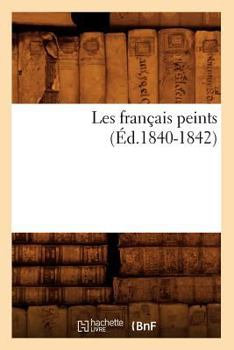 Les Franaais Peints (A0/00d.1840-1842)