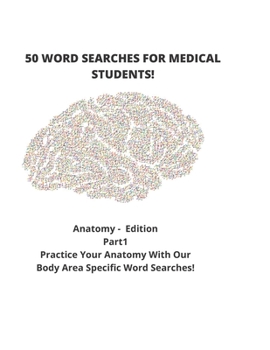 50 WORD SEARCHES FOR MEDICAL STUDENTS! Anatomy - Edition Part1