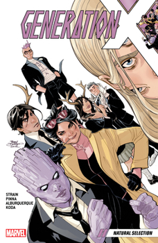 Generation X, Vol. 1: Natural Selection - Book #1 of the Generation X 2017 Collected Editions