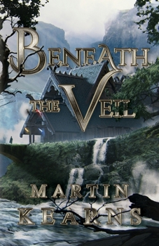 Beneath the Veil - Book #1 of the Valor of Valhalla