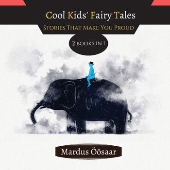 Paperback Cool Kids' Fairy Tales: Stories That Make You Proud Book