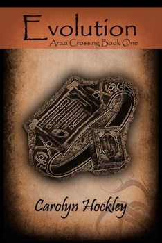 Quinn's Evolution - Book #1 of the Arazi Crossing