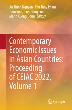 Hardcover Contemporary Economic Issues in Asian Countries: Proceeding of Ceiac 2022, Volume 1 Book