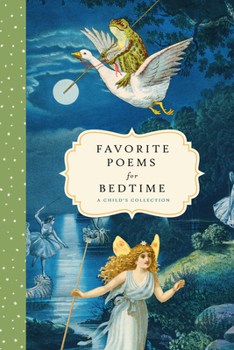 Hardcover Favorite Poems for Bedtime: A Child's Collection Book