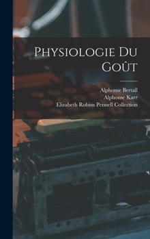 Hardcover Physiologie Du Goût [French] Book