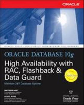Paperback Oracle Database 10g High Availability with Rac, Flashback & Data Guard Book