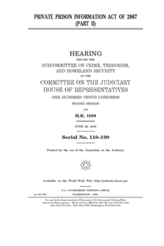 Paperback Private Prison Information Act of 2007. Pt. II Book