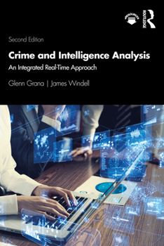 Paperback Crime and Intelligence Analysis: An Integrated Real-Time Approach Book