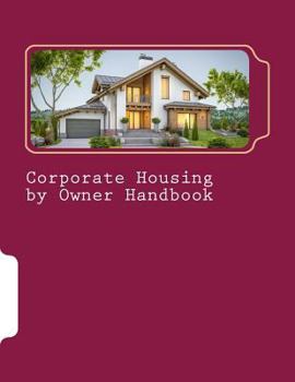 Paperback Corporate Housing by Owner Handbook Book