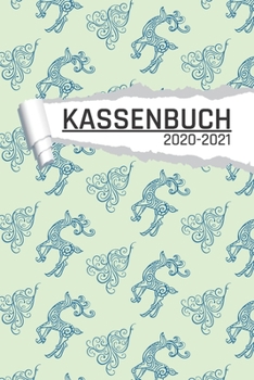 Kassenbuch 2020 -2021: Dekorativ für Kleinunternehmer Ladengeschäft und Vereine I 120 Seiten I DIN A5 I Für jedes Kalenderjahr und Quartal I ... Notizen I undatiert matt (German Edition)