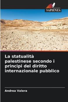 Paperback La statualità palestinese secondo i principi del diritto internazionale pubblico [Italian] Book