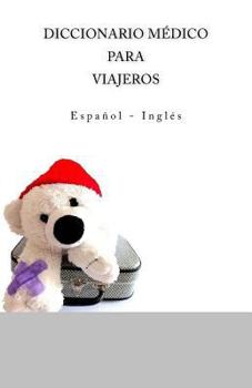 Paperback Diccionario Medico Para Viajeros: Espanol - Ingles [Spanish] Book